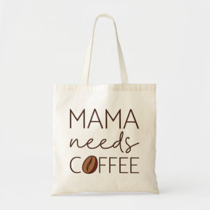 Bolsa Tote Mamãe Precisa De Café