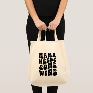 Bolsa Tote Mamãe Precisa De Um Tema De Álcool Engraçado De Vi