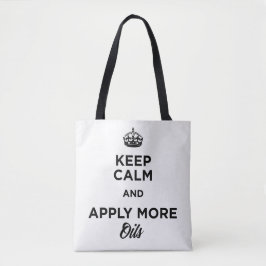 Bolsa Tote Mantenha a calma e aplique mais óleos