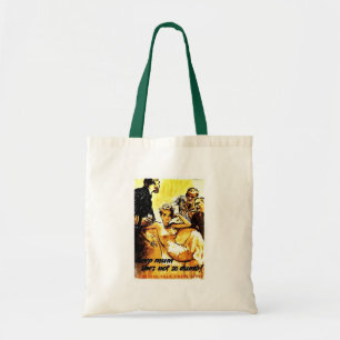 Bolsa Tote Mantenha a mãe, ela não é tão mudo!