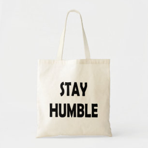Bolsa Tote Mantenha-se humilde com motivação minimalista
