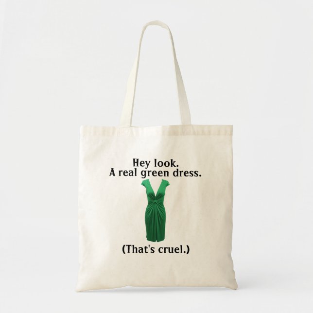 Bolsa Tote Mas não um vestido verde real… (Frente)