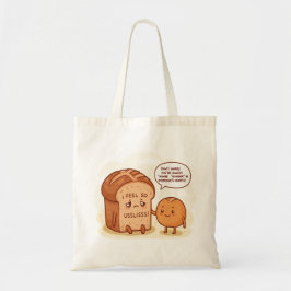 Bolsa Tote "Me Sinto Tão Inútil" Disse O Pão