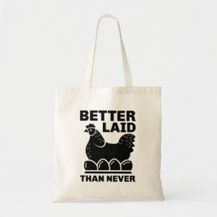 Bolsa Tote Melhor Laid Do Que Nunca