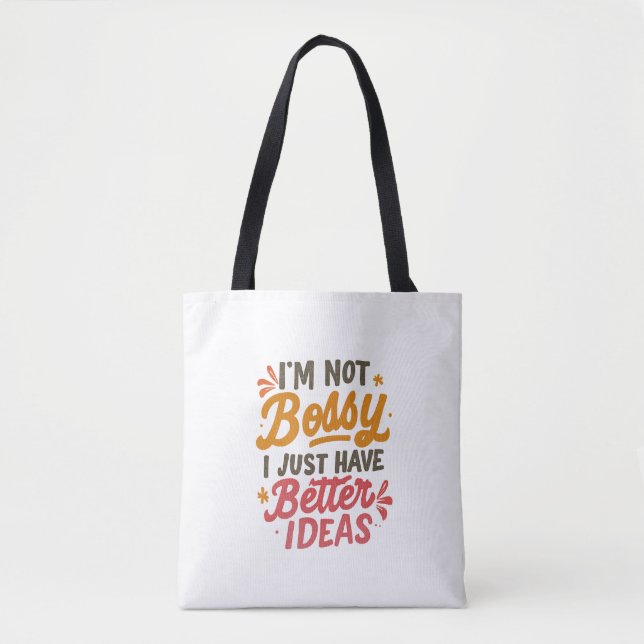 Bolsa Tote Melhores Ideias – Citação Engraçada de Poder Femin (Frente)