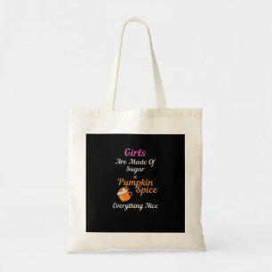 Bolsa Tote Meninas São Feitas De Açúcar Pumpkin Spice Tudo N