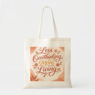 Bolsa Tote Menos Pensamento, Mais Vida
