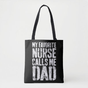 Bolsa Tote Mens Minha Enfermeira Favorita Me Chama Pai Pai