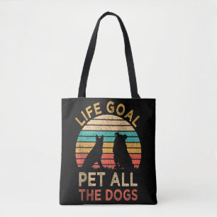 Bolsa Tote Meta de Vida Acariciar Todos os Cachorros Engraçad