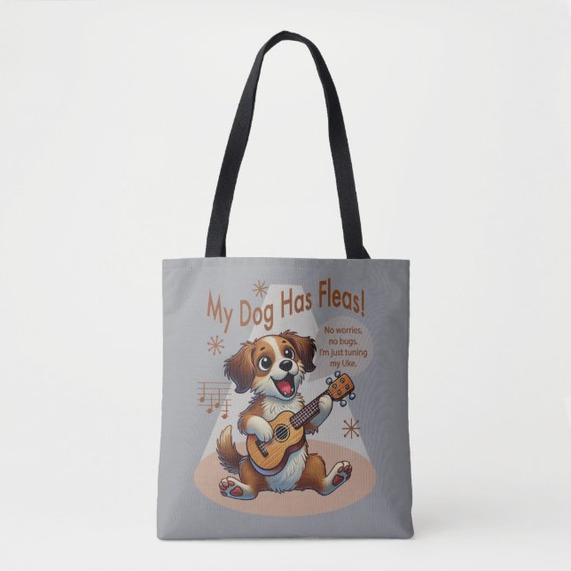 Bolsa Tote Meu Cachorro Tem Uma Música De Ajuste De Fleas Uku (Frente)