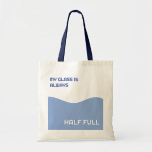 Bolsa Tote Meu Copo Está Sempre Meio Cheio Retro Otimista