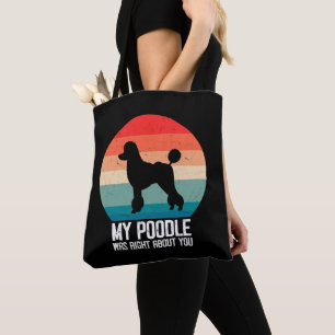 Bolsa Tote Meu Poodle Estava Certo Sobre Você, Poodle Dod Ret