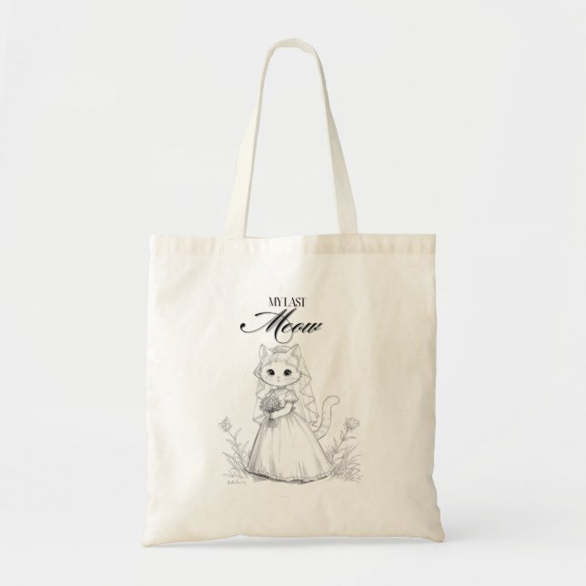 Bolsa Tote Meu Último Design de Despedida de Solteira Meow |  (Frente)