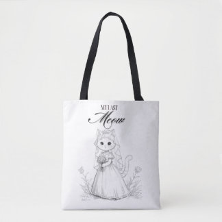Bolsa Tote Meu Último Design de Despedida de Solteira Meow |
