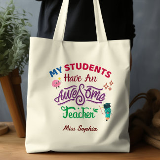 Bolsa Tote Meus Alunos Têm Um Professor Incrível Sala de Aula