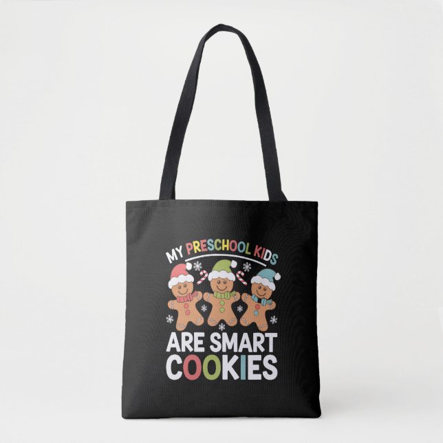 Bolsa Tote Meus filhos da pré-escola são biscoitos inteligent (Frente)