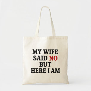 Bolsa Tote Minha Esposa Disse Não