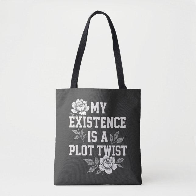 Bolsa Tote Minha Existência É Uma Torção De Enredo Design De  (Frente)