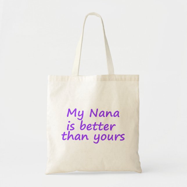 Bolsa Tote Minha Nana é melhor do que sua (Frente)