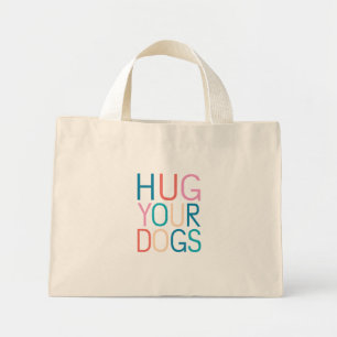 Bolsa Tote Mini Abrace seus cachorros