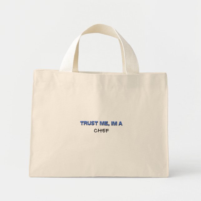Bolsa Tote Mini Acredite em mim, sou um Chef (Frente)