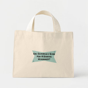Bolsa Tote Mini Alguém Chamou Um Higienista Dental