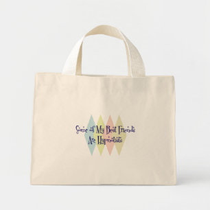 Bolsa Tote Mini Alguns de Meus Melhores Amigos São Hipnotizantes