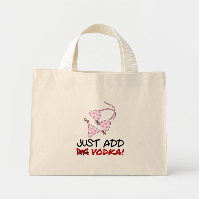 Bolsa Tote Mini Apenas adicione vodka (Frente)