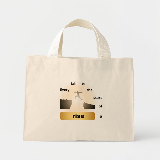 Bolsa Tote Mini "Every Fall Is the Start of a Rise – Leap of Hope" (Frente)