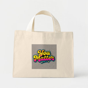 Bolsa Tote Mini Saco de mão Retro You Matter Presente para Saúde