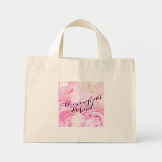 Bolsa Tote Mini Seja Corajosa, Seja gentil Com Saco