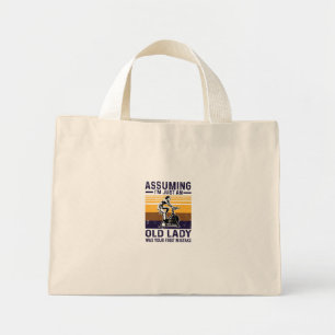 Bolsa Tote Mini supondo que eu seja apenas uma velha senhora