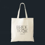Bolsa Tote Minimal Bride to Be Tote Bag<br><div class="desc">This Minimal Bride to Be tote bag is a cute bridal shower gift and perfect for carrying all the little party extras. Simple,  modern,  and easy to match with any theme.</div>
