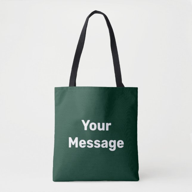 Bolsa Tote Modelo de Texto de Mensagem Verde Escuro Simples (Frente)