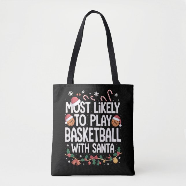 Bolsa Tote Most Likely To Play Basketball With Santa Family  (Frente)