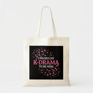 Bolsa Tote Mulheres Que Pausei Meu Drama K Para Estar Aqui En