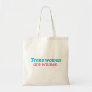 Bolsa Tote Mulheres Trans são Mulheres Transgênero