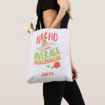 Bolsa Tote Nacho Média Pickleballer Funny Pickleball Pun<br><div class="desc">Se você é um jogador de piquetes que gosta de se divertir no campo esta é a mala de gravata para colocar sua pá dentro! É a bolsa perfeita e humorística para o catador de pickleballer de passarinhos de neve que viagem para o México jogar piquete todo inverno.</div>