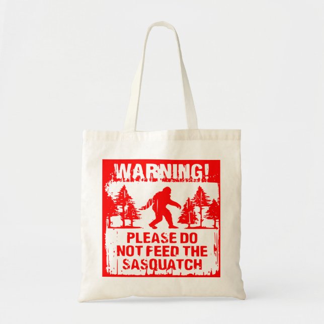 Bolsa Tote Não Alimente O Sasquatch #USAPatriotGraphics © (Frente)