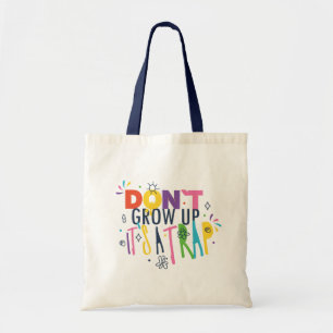 Bolsa Tote Não cresça É uma armadilha