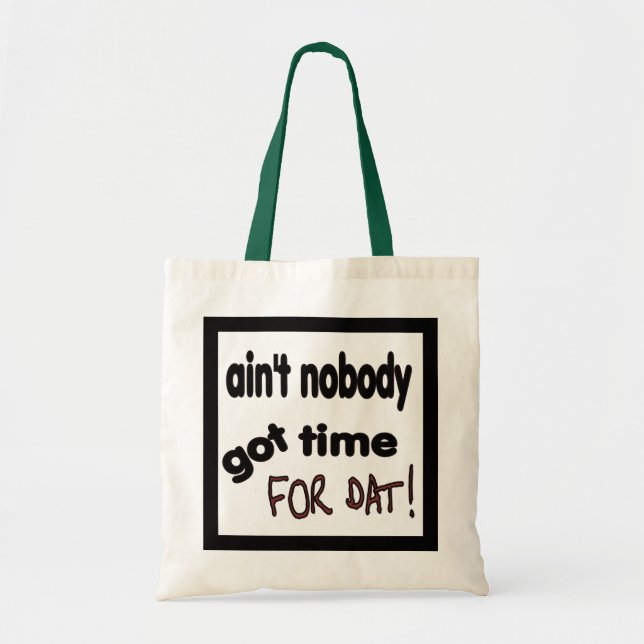 Bolsa Tote Não é ninguém hora obtida PARA DAT! (Frente)