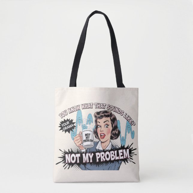 Bolsa Tote Não é problema meu (Frente)