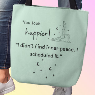 Bolsa Tote Não encontrei paz interior. Eu agendei."