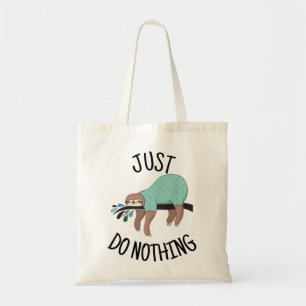 Bolsa Tote Não faça nada