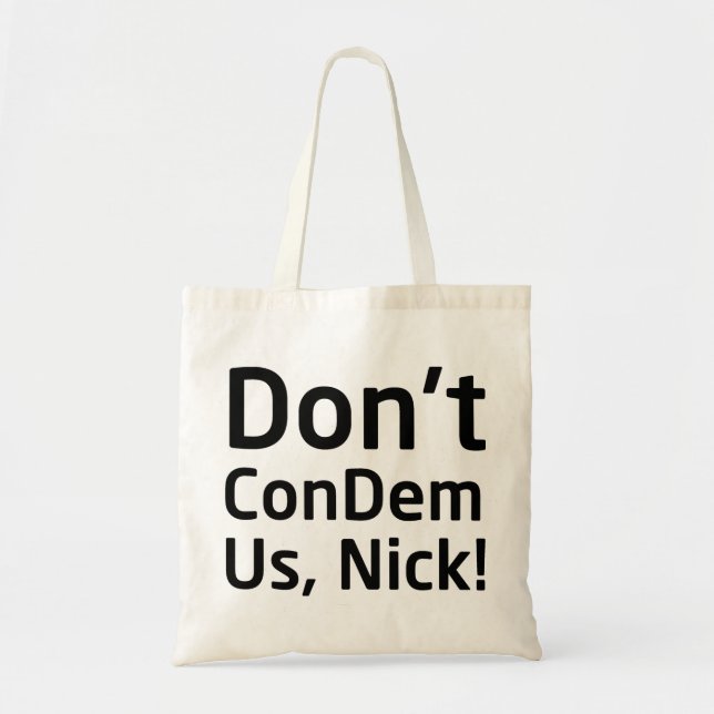 Bolsa Tote Não faz ConDem nós saco de Nick (Frente)