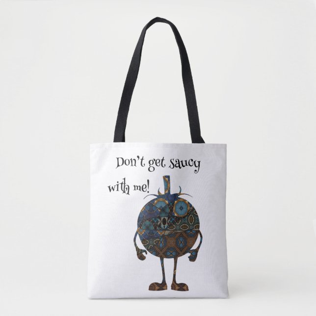 Bolsa Tote Não fique com a Saucy comigo (Frente)