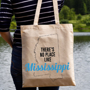 Bolsa Tote Não há lugar como Mississippi, Tote Bag