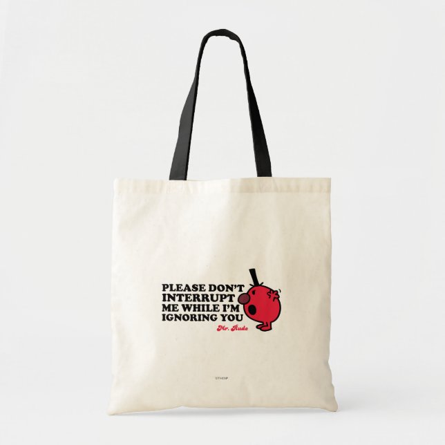 Bolsa Tote Não Interrompa O Sr. Rude (Frente)