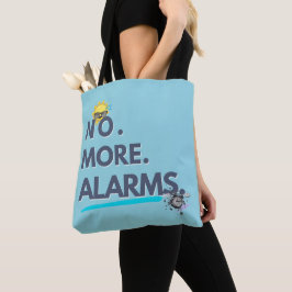 Bolsa Tote 💤 Não. Mais. Alarmes.