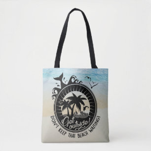 Bolsa Tote Não mantenha essa praia esperar a chalaça